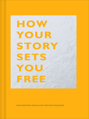 cover image of How Your Story Sets You Free